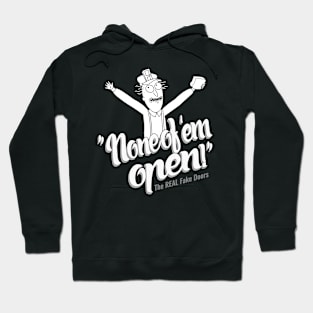 None of 'Em Open Fake Doors Black And White Movie Hoodie